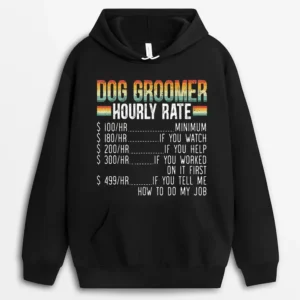 Dog Groomer Hourly Rate Pet Grooming Furologist Fur Artist Hoodie - Black